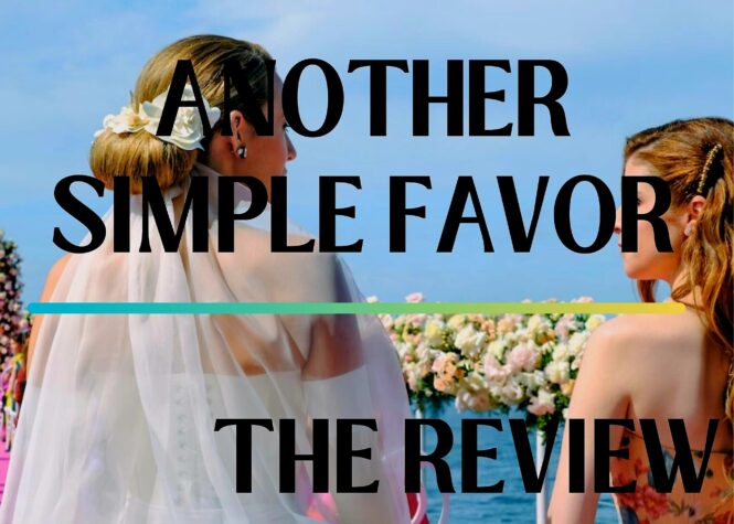 “Another Simple Favor” That Emily Wonders If Her Bestie Will Waiver?